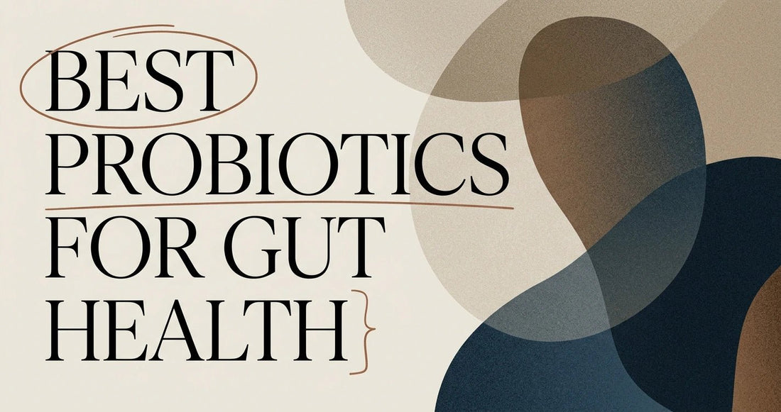 Best Probiotics for Gut Health: How to Choose - Velobiotics